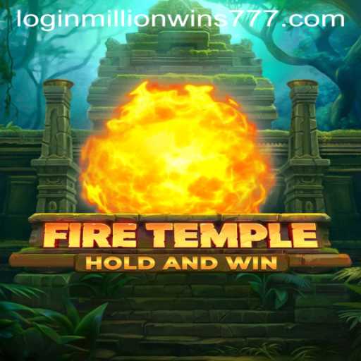 Exploring the Thrilling World of FireTemple and the Rise of MillionWins777