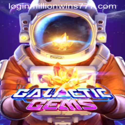 Exploring GalacticGems: The Mesmerizing Universe of MillionWins777