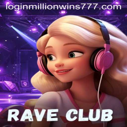 Dive into the Exciting World of RaveClub and MillionWins777