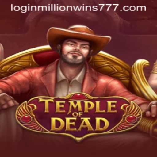 Exploring the Adventure of TempleofDead and the Thrill of MillionWins777