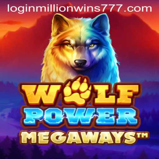 WolfPowerMega: Unleash the Thrilling Experience of MillionWins777